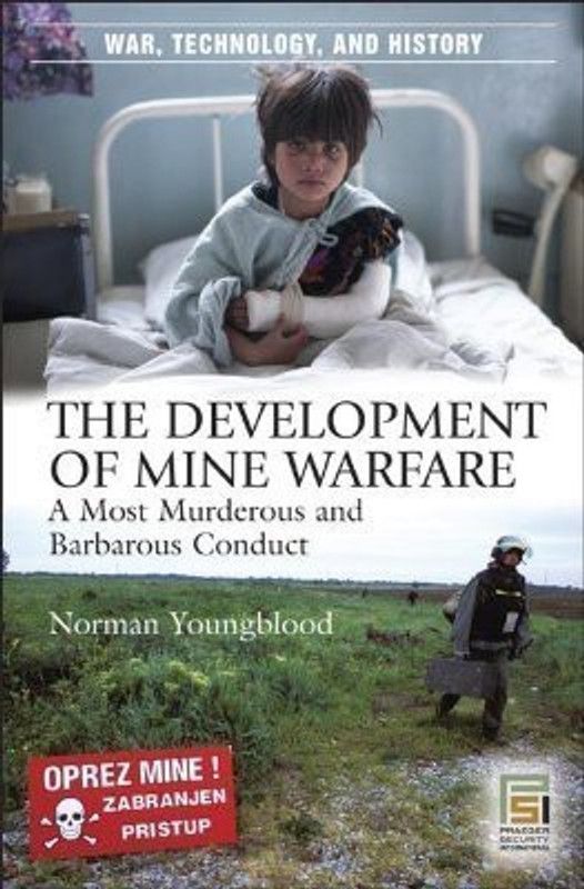 The Development of Mine Warfare  (English, Hardcover, Youngblood Norman E.)