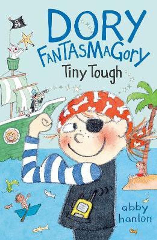 Dory Fantasmagory: Tiny Tough  (English, Paperback, Hanlon Abby)