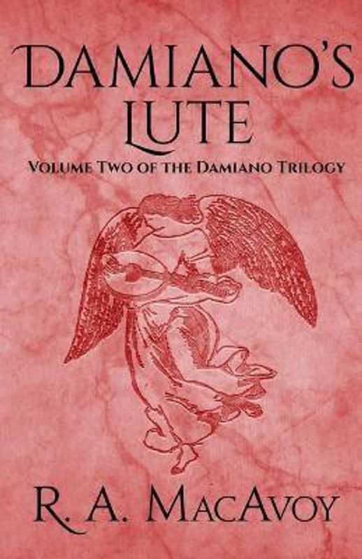 Damiano's Lute  (English, Paperback, MacAvoy R. A.)