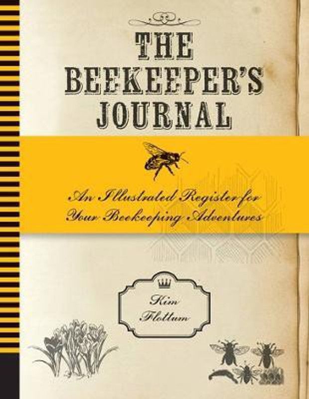The Beekeeper's Journal  (English, Diary, Flottum Kim)