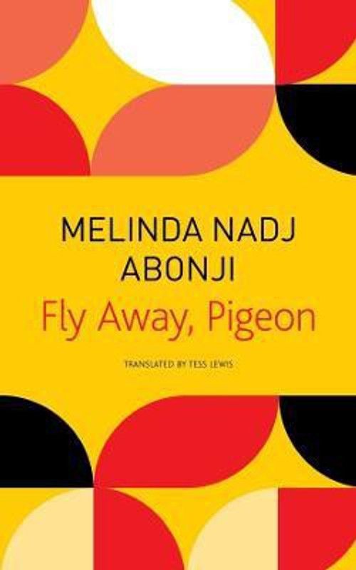Fly Away, Pigeon  (English, Paperback, Abonji Melinda Nadj)