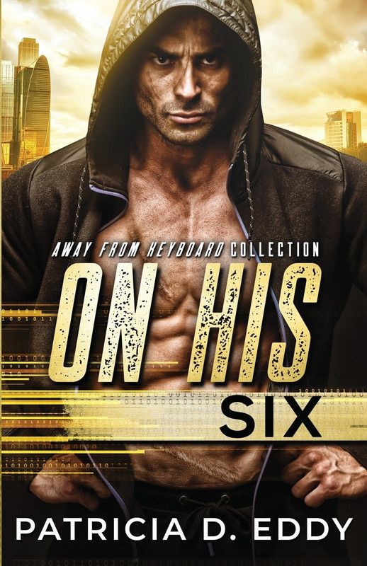 On His Six  (English, Paperback, Eddy Patricia D)