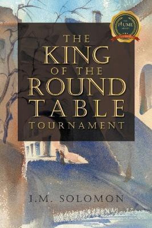 The King of the Round Table Tournament  (English, Paperback, Solomon I M)