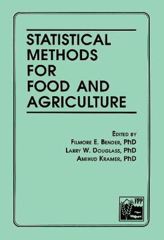 Statistical Methods for Food and Agriculture  (English, Paperback, Bender Filmore E)