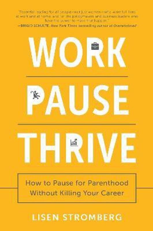 Work Pause Thrive  (English, Paperback, Stromberg Lisen)