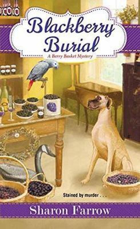 Blackberry Burial  (English, Paperback, Farrow Sharon)