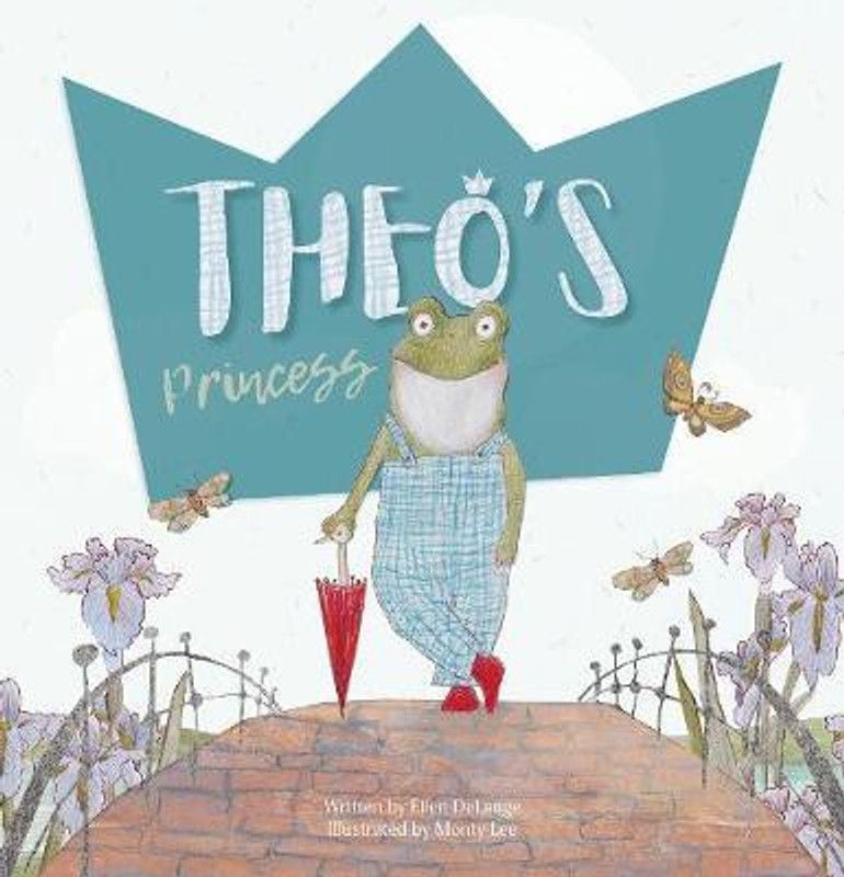 Theo's Princess  (English, Hardcover, DeLange Ellen)