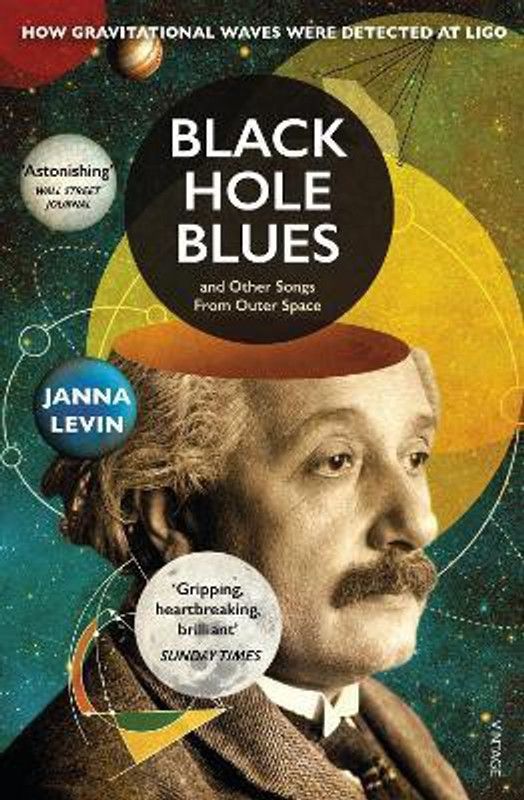 Black Hole Blues and Other Songs from Outer Space  (English, Paperback, Levin Janna)