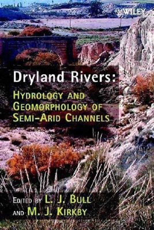 Dryland Rivers - Hydrology and Geomorphology of Semi-Arid Channels  (English, Hardcover, unknown)