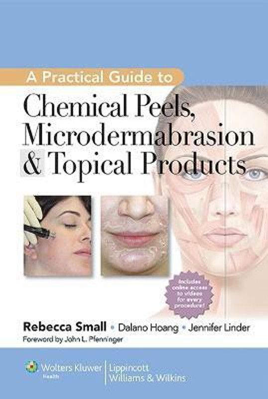 A Practical Guide to Chemical Peels, Microdermabrasion & Topical Products  (English, Hardcover, Small Rebecca)