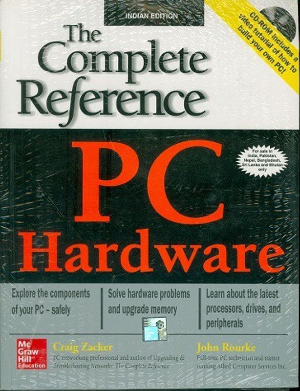 Pc Hardware: The Complete Reference 1st Edition  (English, Paperback, Craig Zacker)
