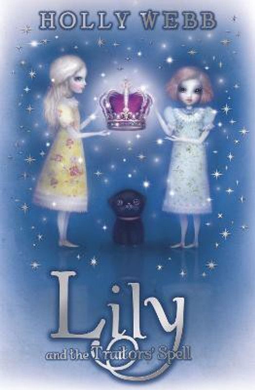 Lily and the Traitors' Spell  (English, Paperback, Webb Holly)