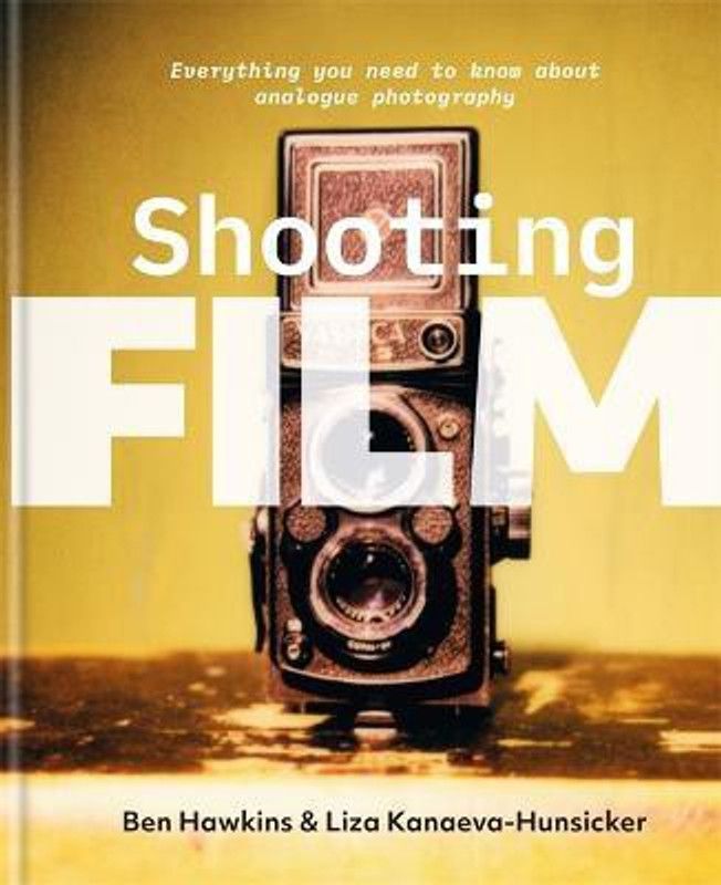 Shooting Film  (English, Hardcover, Hawkins Ben)
