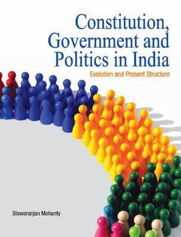 Constitution, Government & Politics in India  (English, Hardcover, Mohanty Biswaranjan)