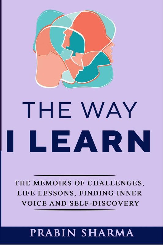 The Way I Learn  (English, Paperback, Prabin Sharma)