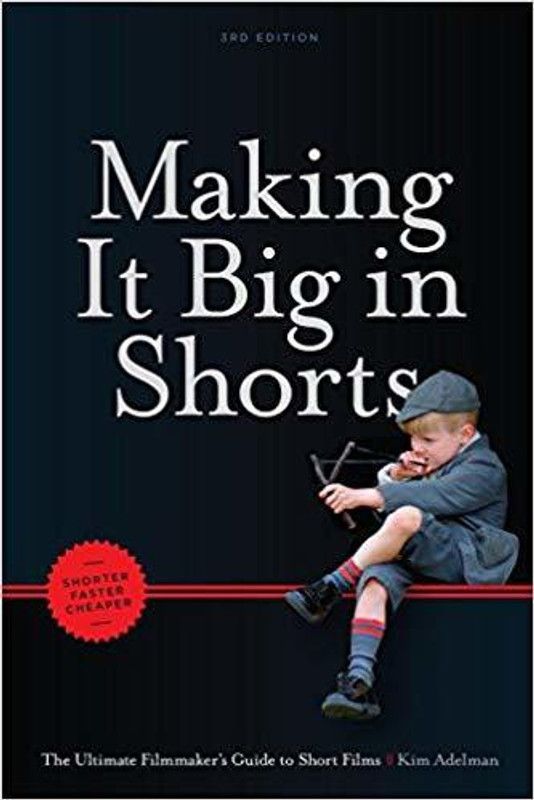 Making It Big in Shorts: Faster, Better, Cheaper  (English, Paperback, Adelman Kim)