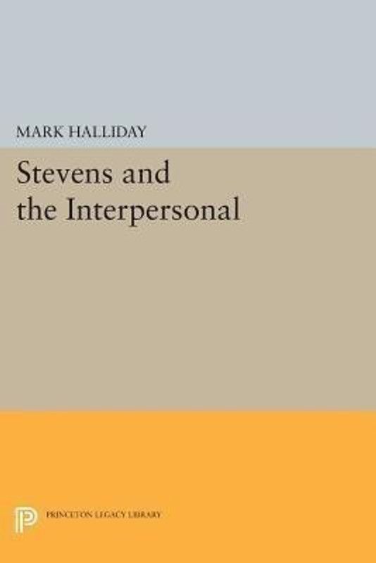 Stevens and the Interpersonal  (English, Paperback, Halliday Mark)