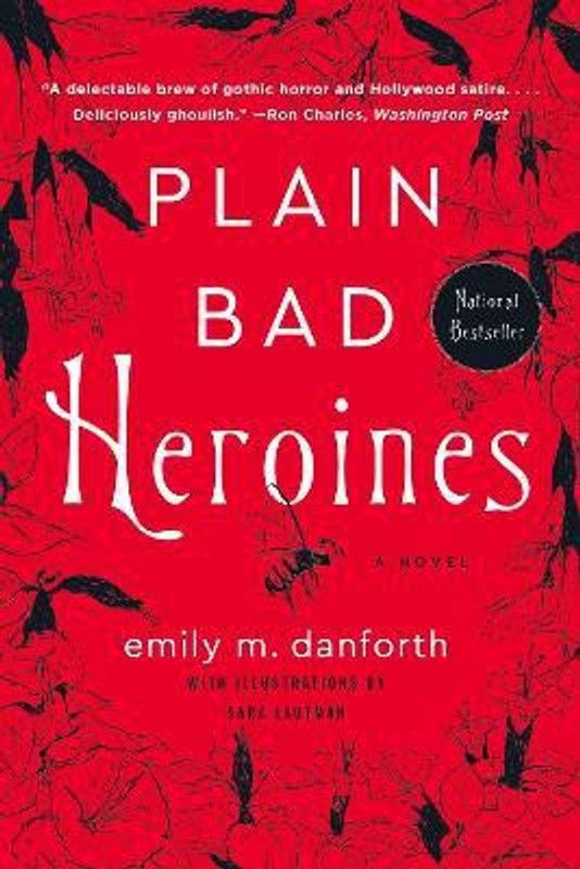 Plain Bad Heroines  (English, Paperback, Danforth Emily M)