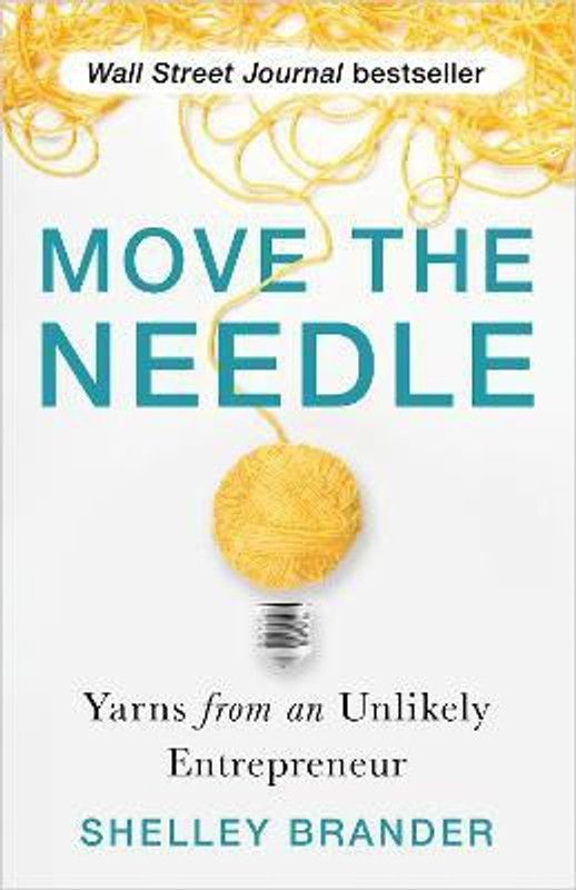 Move the Needle  (English, Paperback, Brander Shelley)