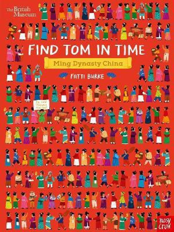 British Museum: Find Tom in Time, Ming Dynasty China  (English, Paperback, unknown)