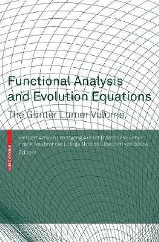 Functional Analysis and Evolution Equations - The G Nter Lumer Volume  (English, Hardcover, unknown)