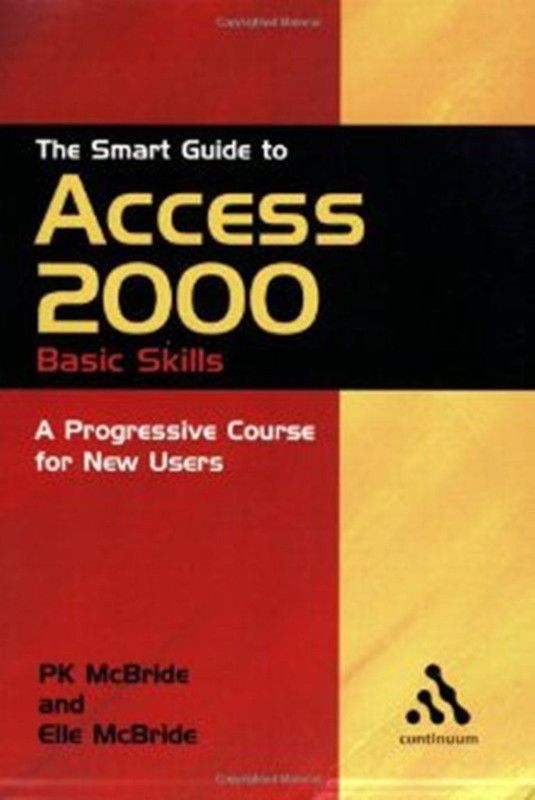Access 2000 Basic Skills  (English, Paperback, McBride P. K.)