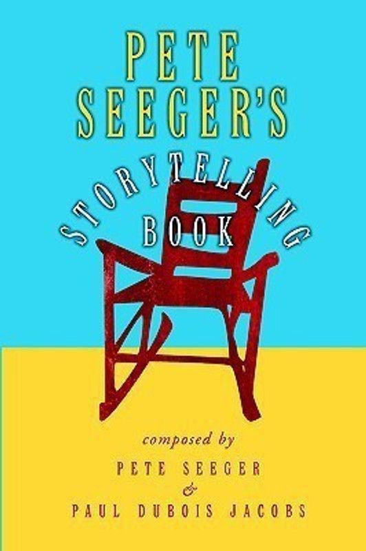 Pete Seeger's Storytelling Book  (English, Hardcover, Seeger Peter)