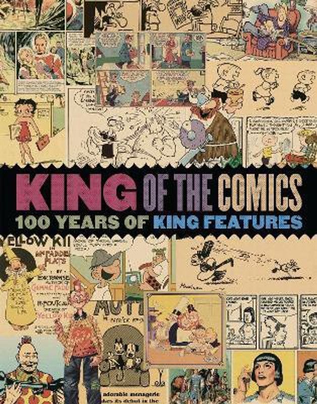 King of the Comics: One Hundred Years of King Features Syndicate  (English, Paperback, Mullaney Dean)