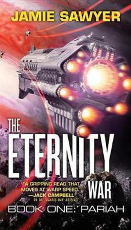 The Eternity War: Pariah  (English, Paperback, Sawyer Jamie)