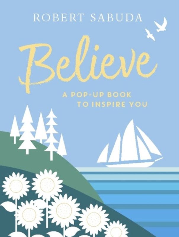 Believe  (English, Hardcover, Sabuda Robert)