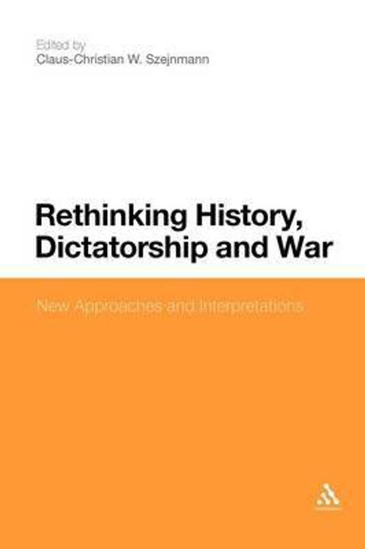 Rethinking History, Dictatorship and War  (English, Paperback, unknown)