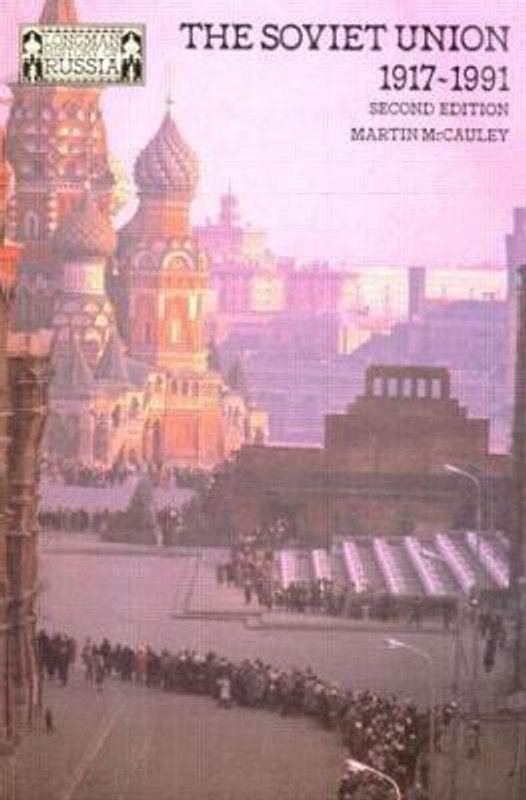 The Soviet Union 1917-1991  (English, Paperback, Mccauley Martin)