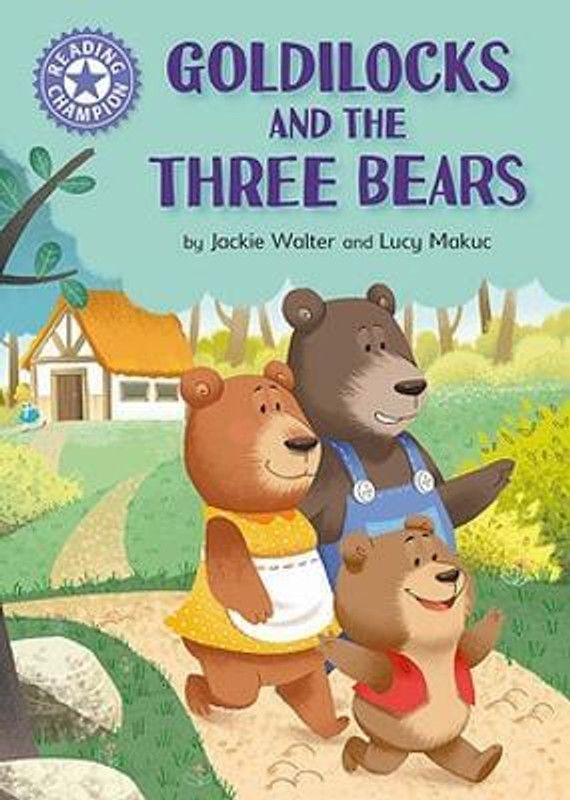 Reading Champion: Goldilocks and the Three Bears  (English, Paperback, Walter Jackie)