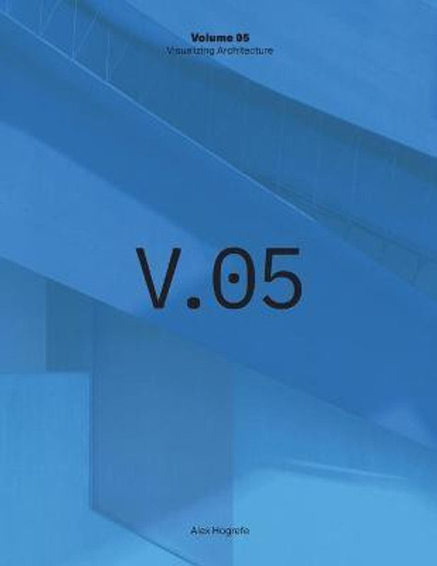 Visualizing Architecture Volume 5  (English, Paperback, Hogrefe Alex)