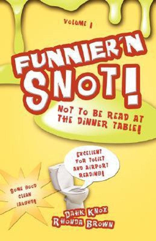 Funnier'n Snot, Volume 1  (English, Paperback, Knox Warren B Dahk)