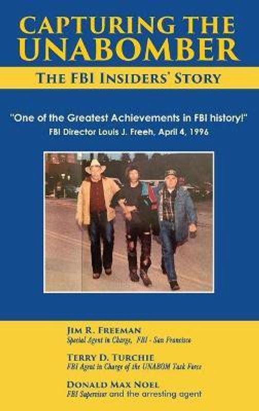 Capturing The Unabomber  (English, Hardcover, Freeman Jim)