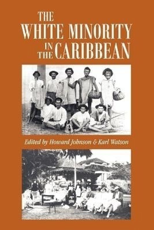 White Minority In The Caribbean  (English, Paperback, Johnson Howard)