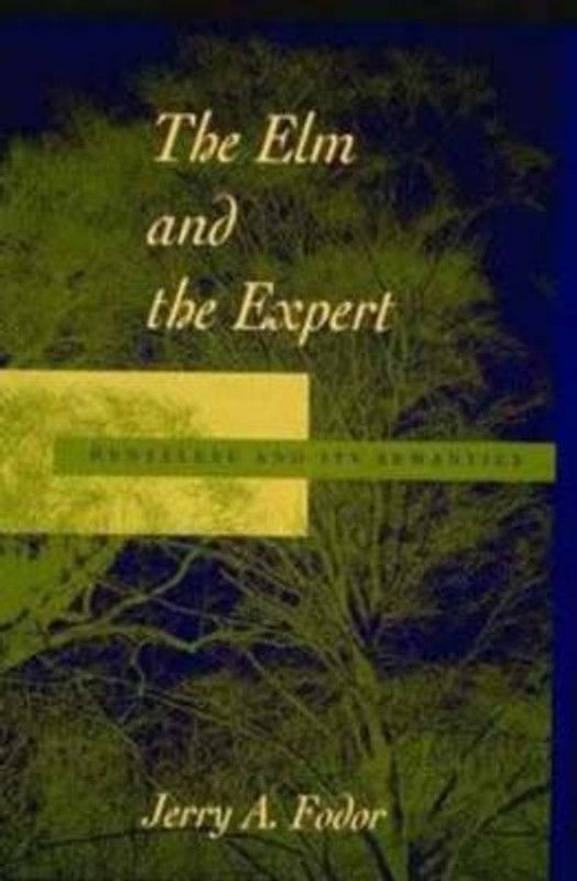 The Elm and the Expert  (English, Paperback, Fodor Jerry A.)