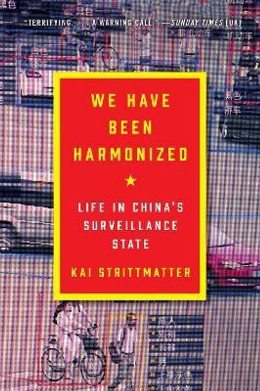 We Have Been Harmonized  (English, Paperback, Strittmatter Kai)