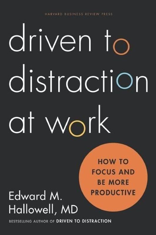 Driven to Distraction at Work  (English, Hardcover, Hallowell Ned)