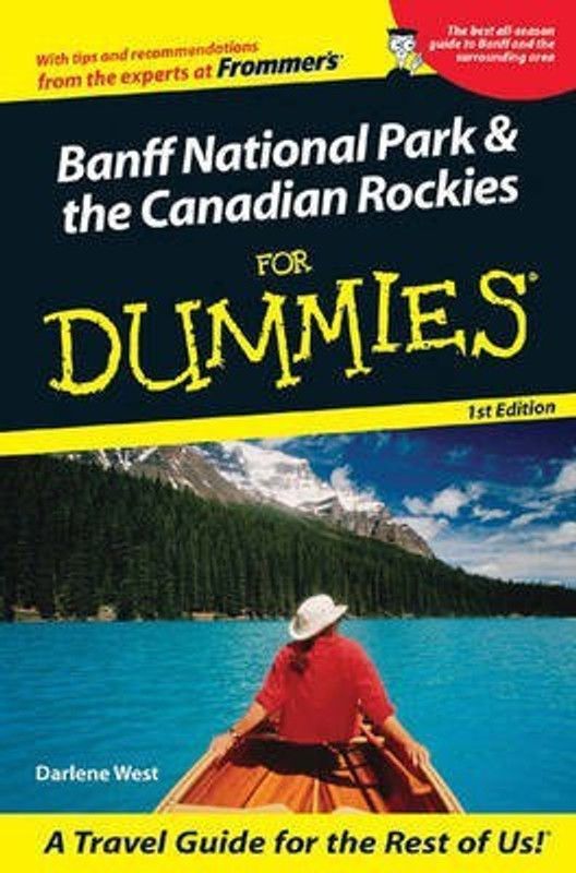 Banff National Park and the Canadian Rockies For Dummies  (English, Paperback, West D.)