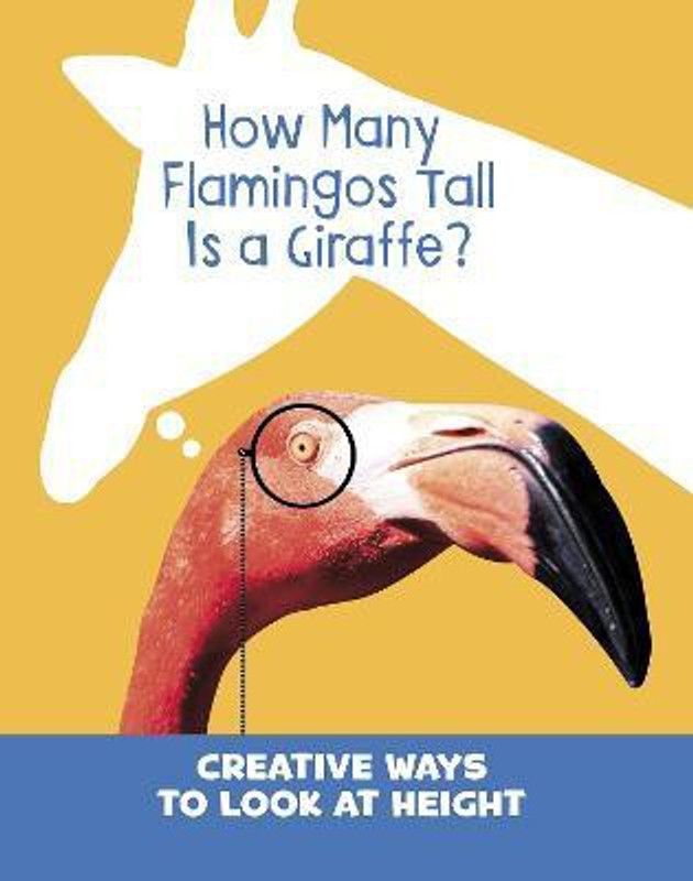 How Many Flamingos Tall is a Giraffe?  (English, Paperback, Cella Clara)