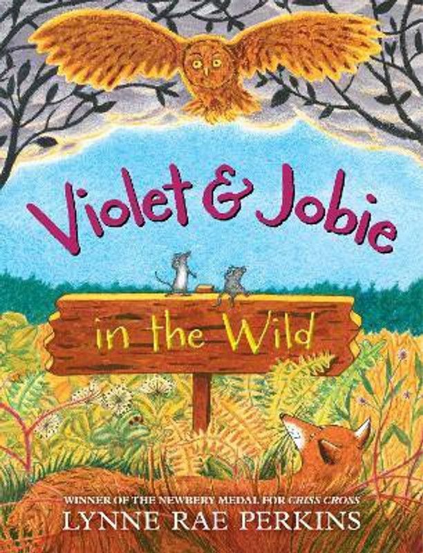 Violet and Jobie in the Wild  (English, Hardcover, Perkins Lynne Rae)