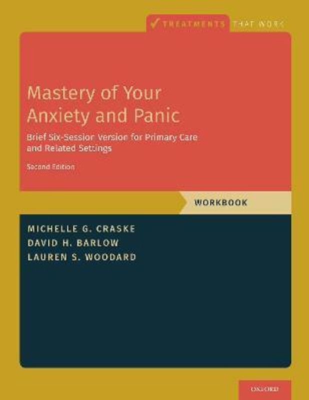 Mastery of Your Anxiety and Panic  (English, Paperback, Craske Michelle G.)