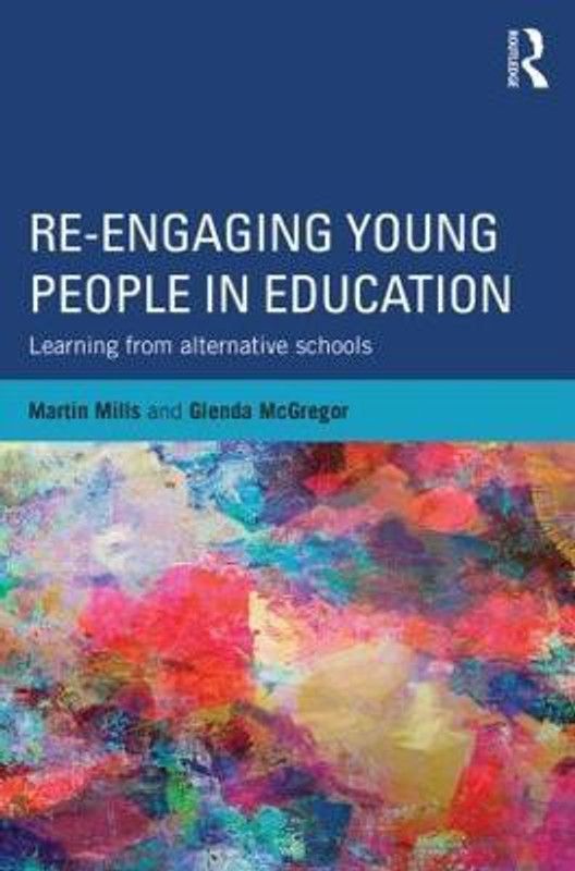 Re-engaging Young People in Education  (English, Paperback, Mills Martin)