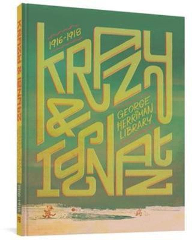 The George Herriman Library: Krazy & Ignatz 1916-1918  (English, Hardcover, Herriman George)