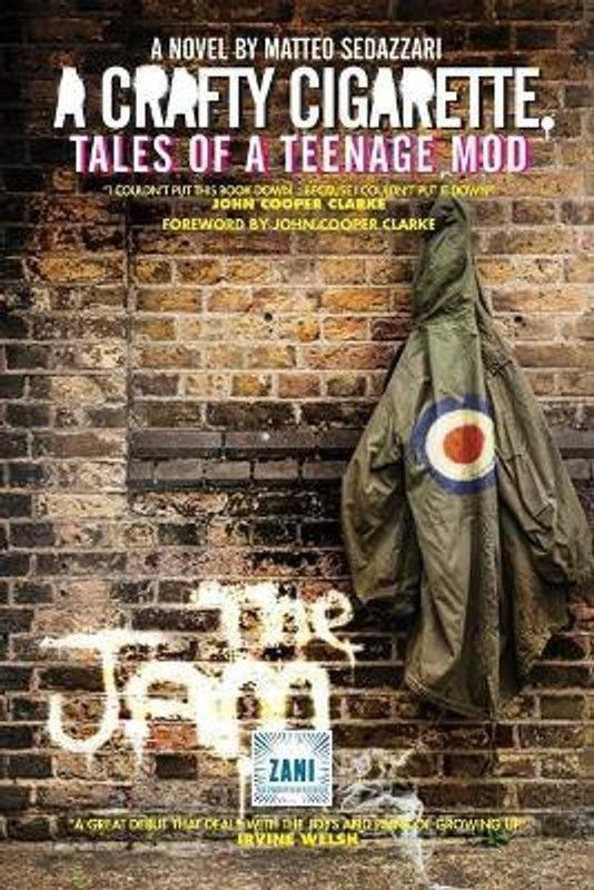 A Crafty Cigarette - Tales of a Teenage Mod  (English, Paperback, Sedazzari Matteo)