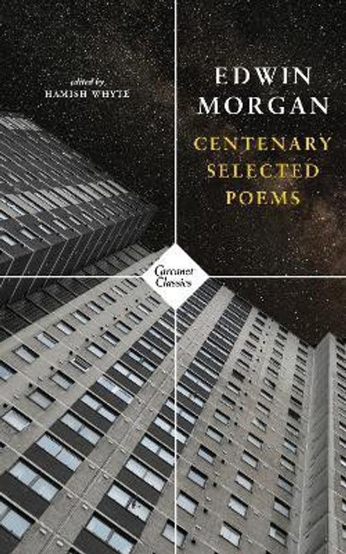 Centenary Selected Poems  (English, Paperback, Morgan Edwin)