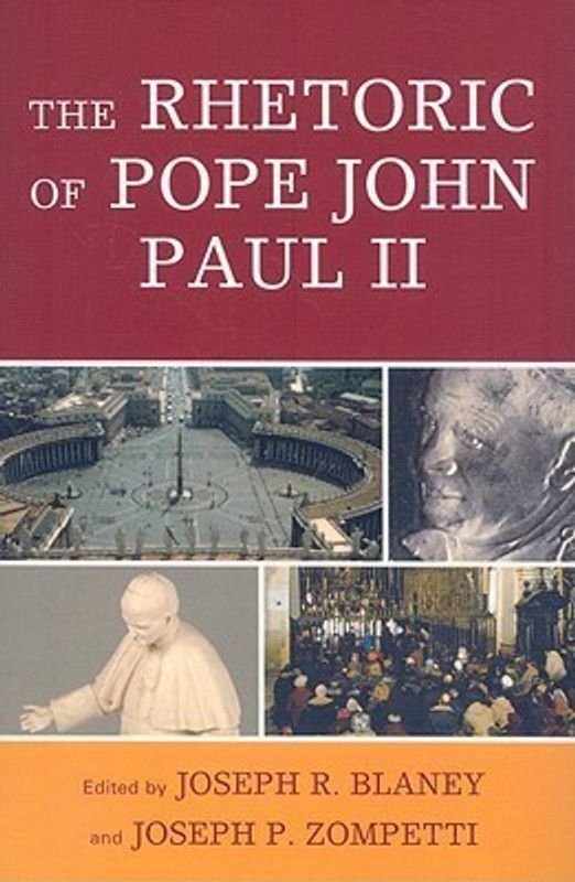The Rhetoric of Pope John Paul II  (English, Paperback, unknown)