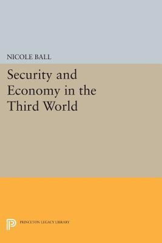 Security and Economy in the Third World  (English, Paperback, Ball Nicole)